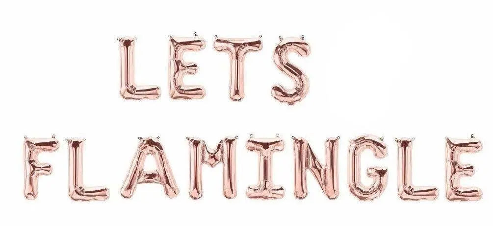 Lets Flamingle Rose Gold 16" Balloon Banner | Multiple phrases! MyStore